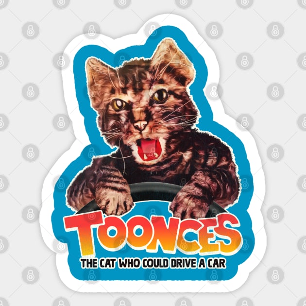 TOONCES - The Cat Who Could Drive a Car Sticker by darklordpug